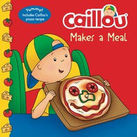 Imagen de portada: Caillou Makes a Meal 9782897182588