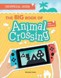 表紙画像: The BIG Book of Animal Crossing: New Horizons 9782898022838