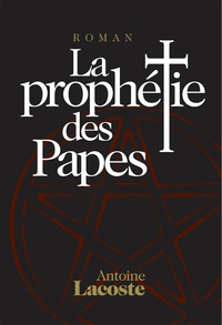 Cover image: La prophétie des Papes 1st edition