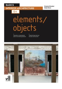 表紙画像: Basics Interior Architecture 04: Elements / Objects 1st edition 9782940411108
