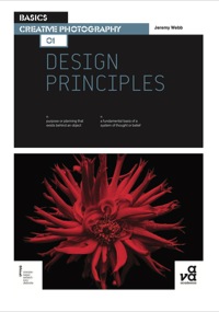صورة الغلاف: Basics Creative Photography 01: Design Principles 1st edition 9782940411368
