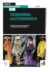 Cover image: Basics Fashion Design 09: Designing Accessories 1st edition 9781350108851