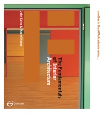 Imagen de portada: The Fundamentals of Interior Architecture 1st edition 9782940373383