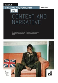 Imagen de portada: Basics Creative Photography 02: Context and Narrative 1st edition 9782940411405