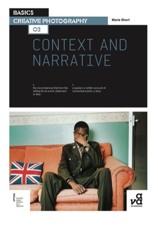 Cover image: Basics Creative Photography 02: Context and Narrative 1st edition 9782940411405