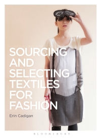 Imagen de portada: Sourcing and Selecting Textiles for Fashion 1st edition 9782940496105