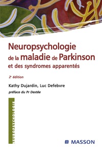 Omslagafbeelding: Neuropsychologie de la maladie de Parkinson et des syndromes apparentés 2nd edition 9782294080395