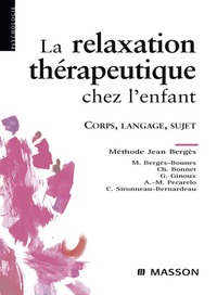 表紙画像: La relaxation thérapeutique chez l'enfant 3rd edition 9782294082870