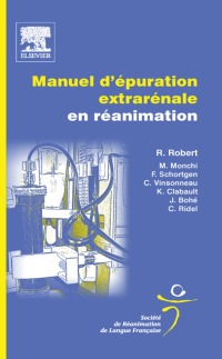 صورة الغلاف: Manuel d'épuration extrarénale en réanimation 9782842999322