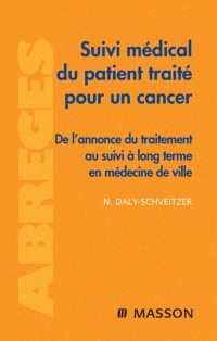 表紙画像: Suivi médical du patient traité pour un cancer 9782294705403