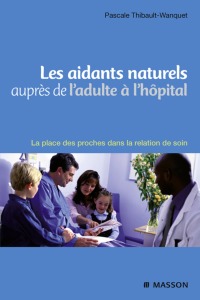 Cover image: Les aidants naturels auprès de l'adulte à l'hôpital 9782294705304