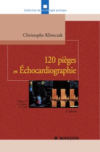 Imagen de portada: 120 pièges en Échocardiographie 2nd edition 9782294705854
