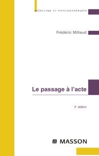 Imagen de portada: Le passage à l'acte 2nd edition 9782294703577