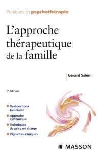 Imagen de portada: L'approche thérapeutique de la famille 5th edition 9782294706134