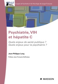 Cover image: Psychiatrie, VIH et hépatite C 9782294708527