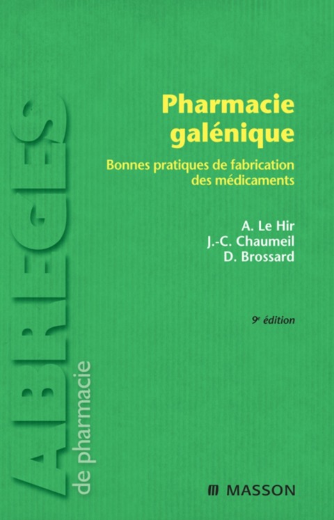 Pharmacie galénique: Bonnes pratiques de fabrication des médicaments, 9th Edition - FULL INSTANT DOWNLOAD | PDF DOCX EPUB