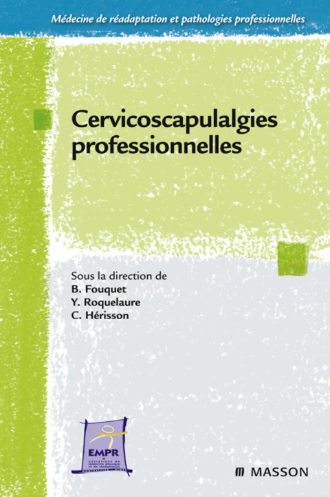 Cervicoscapulalgies professionnelles - FULL INSTANT DOWNLOAD | PDF DOCX EPUB