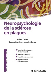 Immagine di copertina: Neuropsychologie de la sclérose en plaques 9782294704697