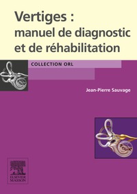 Imagen de portada: Vertiges : manuel de diagnostic et de réhabilitation 9782294704796