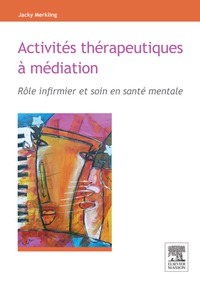 Cover image: Activités thérapeutiques à médiation 9782294712951
