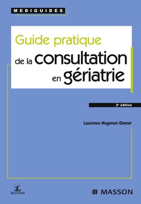 Guide pratique de la consultation en gériatrie, 2nd Edition - FULL INSTANT DOWNLOAD | PDF DOCX EPUB