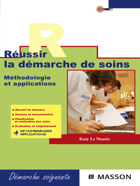 Réussir la démarche de soins: Méthodologie et applications - FULL INSTANT DOWNLOAD | PDF DOCX EPUB