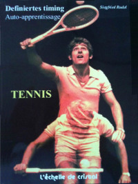 Cover image: Tennis - La methode d'auto apprentissage 1st edition 9783000332043