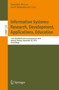 Cover image: Information Systems: Research, Development, Applications, Education 9783030000592