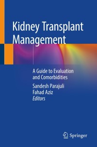 Cover image: Kidney Transplant Management 9783030001315