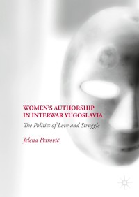 Cover image: Women’s Authorship in Interwar Yugoslavia 9783030001414