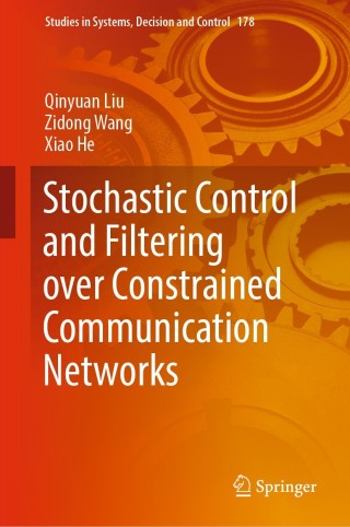 Titelbild: Stochastic Control and Filtering over Constrained Communication Networks 9783030001568