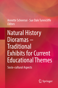 Cover image: Natural History Dioramas – Traditional Exhibits for Current Educational Themes 9783030002077