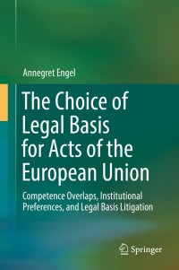 Omslagafbeelding: The Choice of Legal Basis for Acts of the European Union 9783030002732