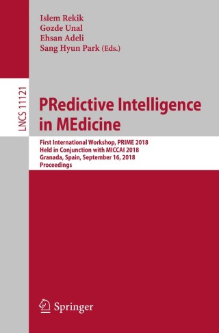 Cover image: PRedictive Intelligence in MEdicine 9783030003197