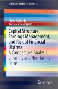 Titelbild: Capital Structure, Earnings Management, and Risk of Financial Distress 9783030003432