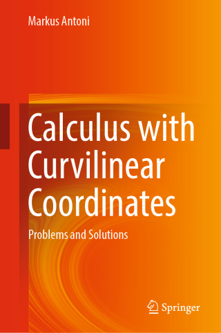Titelbild: Calculus with Curvilinear Coordinates 9783030004156