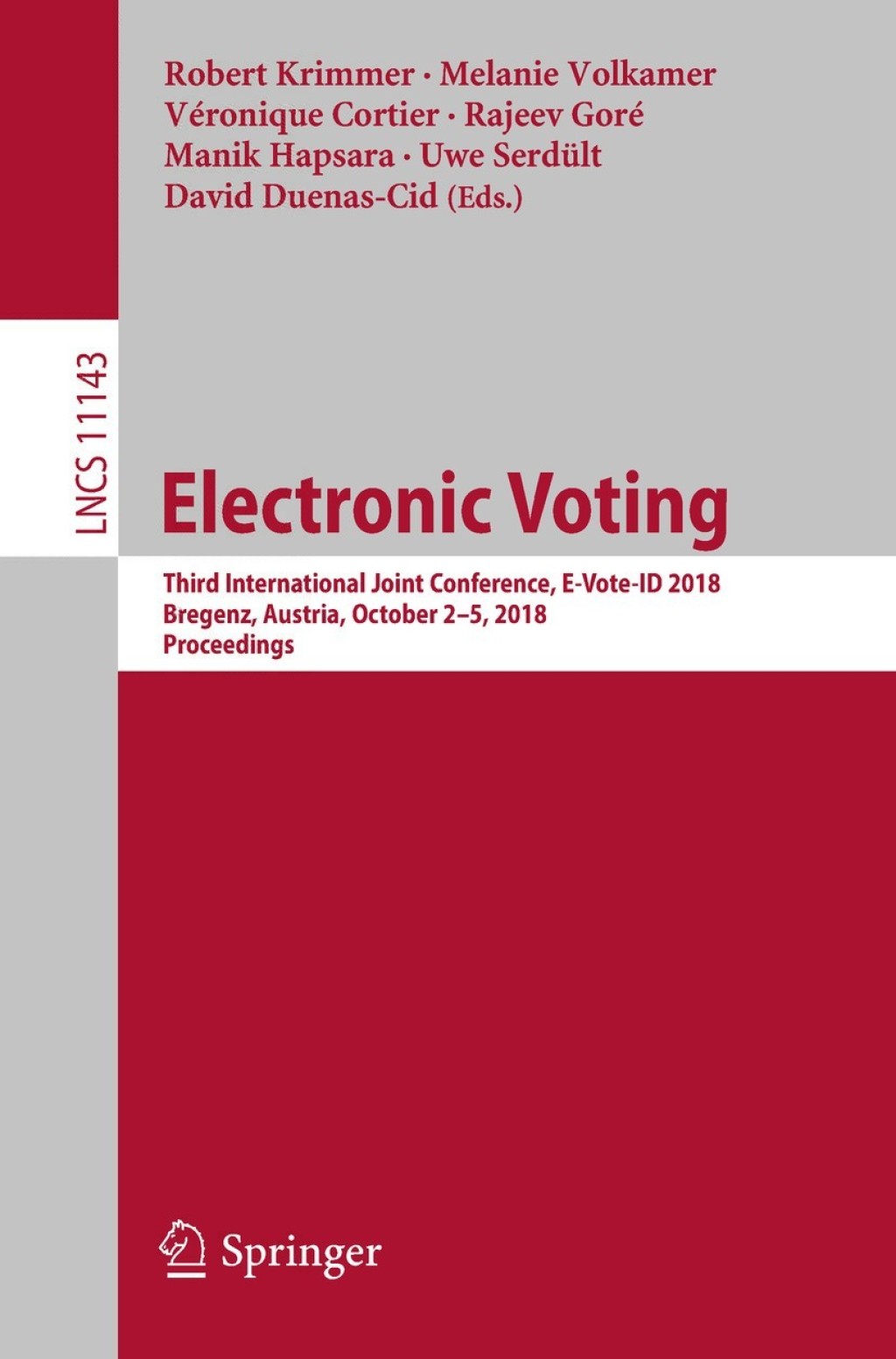 Electronic Voting Third International Joint Conference, E-Vote-ID 2018, Bregenz, Austria, October 2-5, 2018, Proceedings