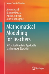 Cover image: Mathematical Modelling for Teachers 9783030004309