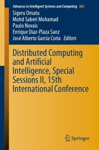 Imagen de portada: Distributed Computing and Artificial Intelligence, Special Sessions II, 15th International Conference 9783030005238