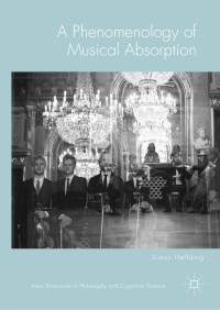 Cover image: A Phenomenology of Musical Absorption 9783030006587