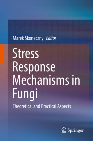 Cover image: Stress Response Mechanisms in Fungi 9783030006822