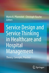 Cover image: Service Design and Service Thinking in Healthcare and Hospital Management 9783030007485
