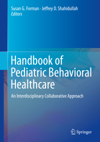 Cover image: Handbook of Pediatric Behavioral Healthcare 9783030007904