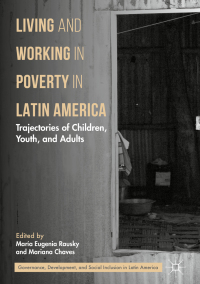 表紙画像: Living and Working in Poverty in Latin America 9783030009007