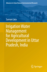 Cover image: Irrigation Water Management for Agricultural Development in Uttar Pradesh, India 9783030009519