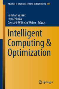 صورة الغلاف: Intelligent Computing & Optimization 9783030009786