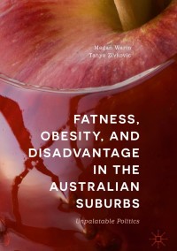 Titelbild: Fatness, Obesity, and Disadvantage in the Australian Suburbs 9783030010089