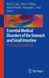 Immagine di copertina: Essential Medical Disorders of the Stomach and Small Intestine 9783030011161