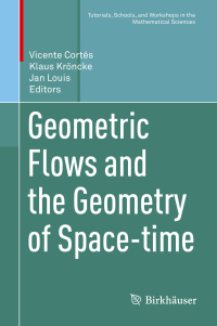 Imagen de portada: Geometric Flows and the Geometry of Space-time 9783030011253
