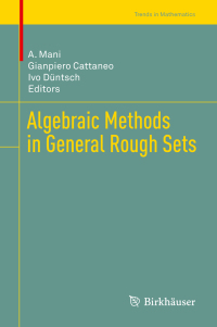 Immagine di copertina: Algebraic Methods in General Rough Sets 9783030011611